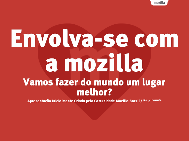 Envolva-se com a mozilla – Vamos fazer do mundo um lugar melhor? – Manifesto Mozilla