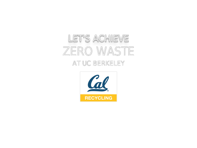 Let's Achieve – Zero Waste – at UC Berkeley