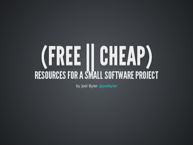 (Free || Cheap) – Resources for a Small Software Project