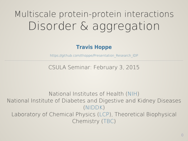 Multiscale protein-protein interactions – Disorder & aggregation – Biophysical question #1