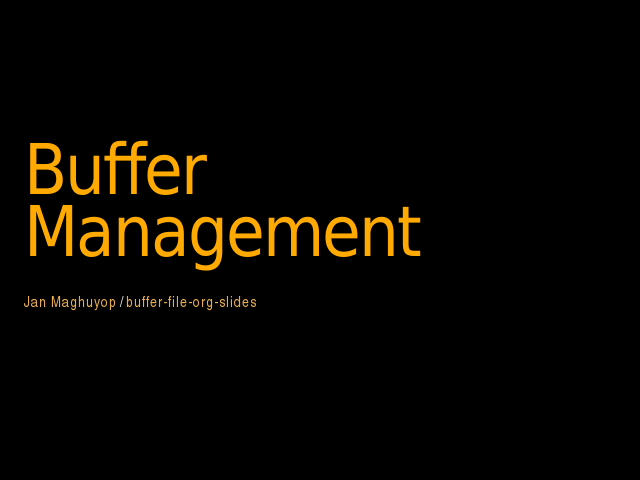 Buffer Management – Buffer ? – System I O