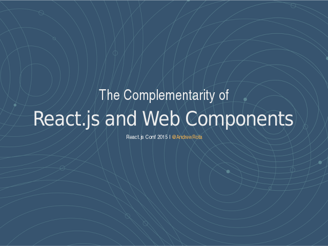 The Complementarity of – React.js and Web Components