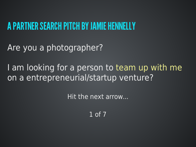 A Partner Search Pitch by Jamie Hennelly – Partner Search Pitch cont'd...