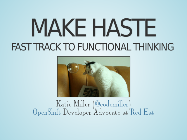 Make Haste – Fast Track to Functional Thinking