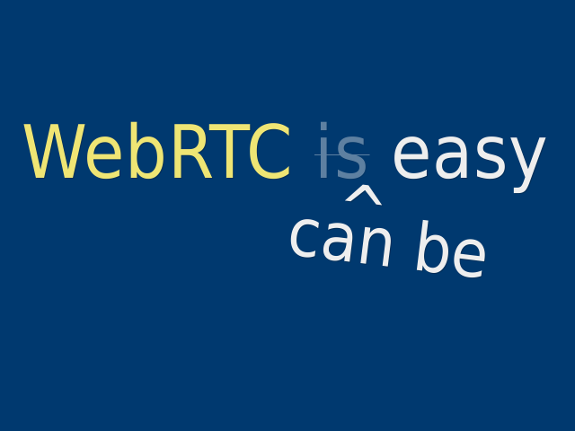 webrtc-can-be-easy