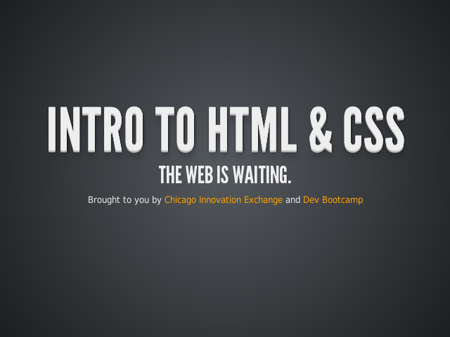 Intro to HTML & CSS – The web is waiting.