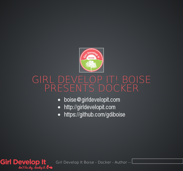 Girl Develop It! Boise presents Docker