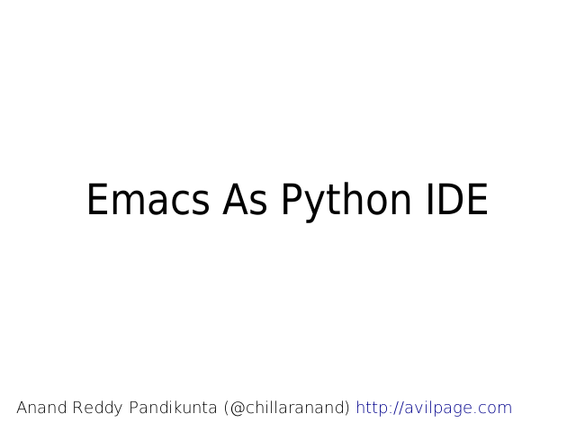 Emacs As Python IDE – Why Use IDE? – Getting Started