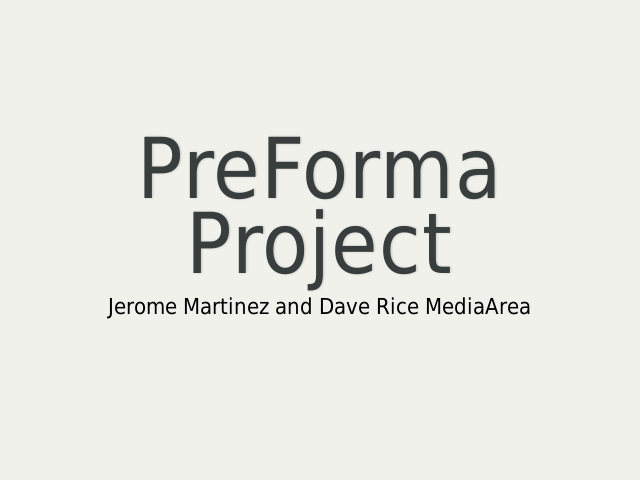 PreForma Project – Media Area