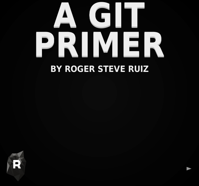 A Git Primer – For this primer, we'll be using – Why does this matter?