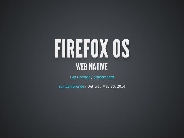 Firefox OS – Web Native – What is Mozilla?