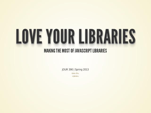 Love your libraries – Why libraries? – Teach me how to Bootstrap