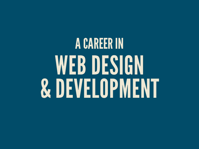 A Career in – Web Design& Development – My Biggest Likes