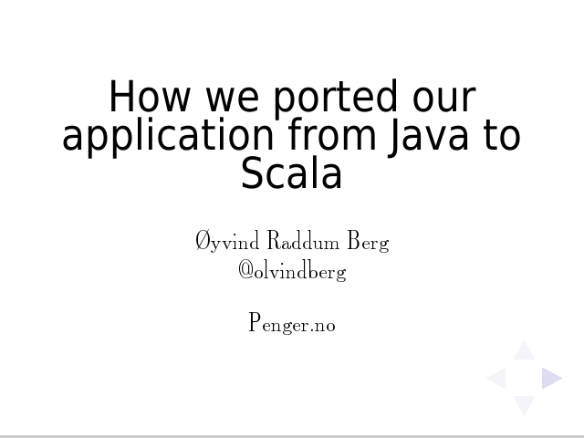 How we ported our application from Java to Scala