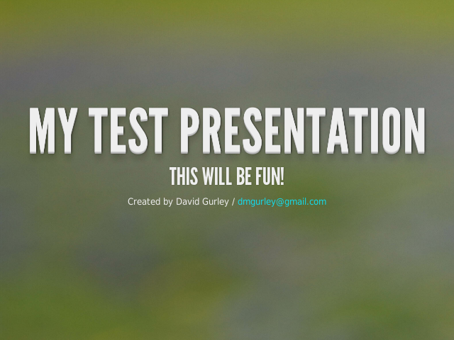 My Test Presentation – This will be fun! – Vertical Slides