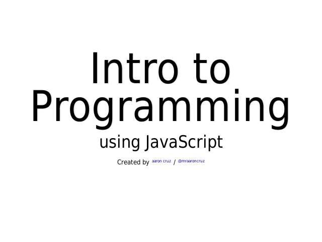 Intro to Programming – using JavaScript