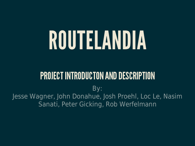 Routelandia – Project Introducton and Description – Data Available