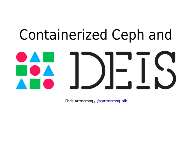 Containerized Ceph and