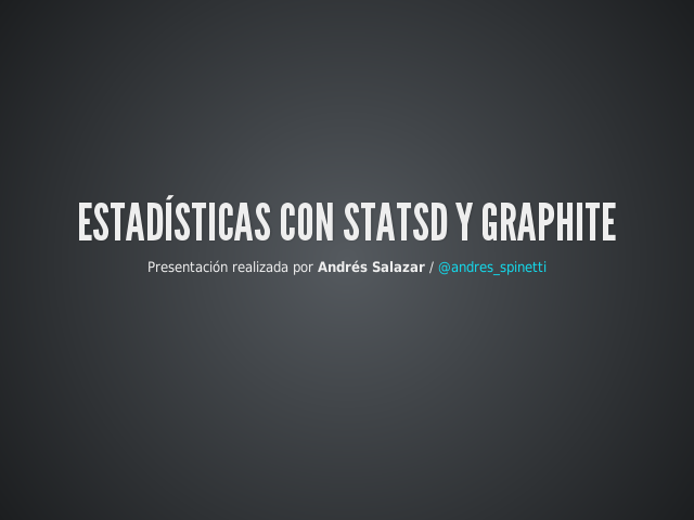 Estadísticas con Statsd y Graphite – ¿Cómo enviamos data a Statsd? – ¿Qué es GRAPHITE?