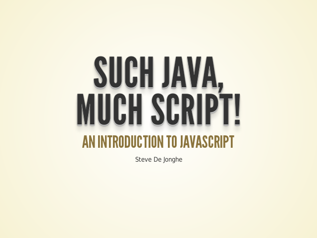 Such Java,Much Script! – An introduction to JavaScript – Preface