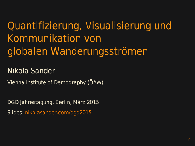 Quantifizierung, Visualisierung und Kommunikation von globalen Wanderungsströmen – Nikola Sander