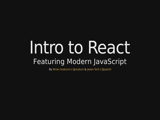 Intro to React – Featuring Modern JavaScript – React