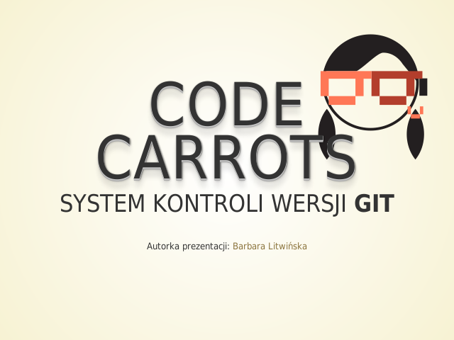 Code Carrots – System kontroli wersji GIT – Czym jest git?