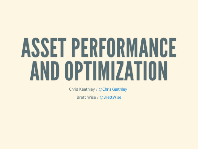 Asset Performance and Optimization – So why do any of this? – Measure everything