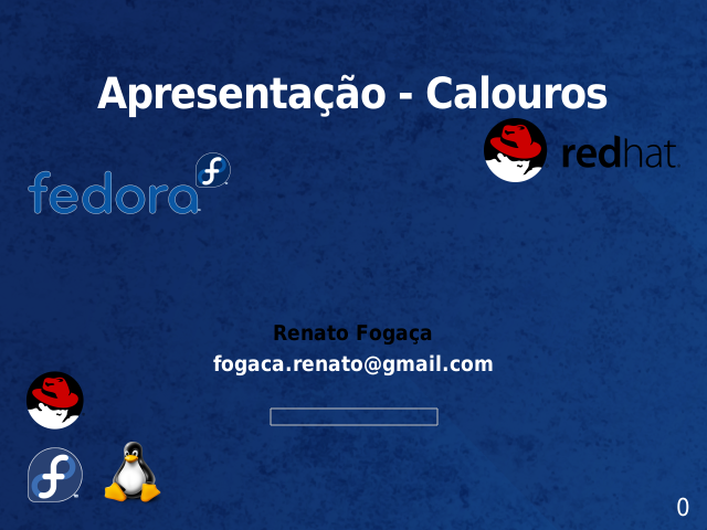 Apresentação - Calouros – Características – QUEM UTILIZA O FEDORA?