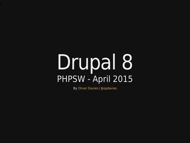 Drupal 8 – PHPSW - April 2015 – Where are we now?