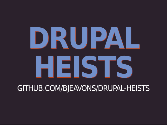 drupal-heists