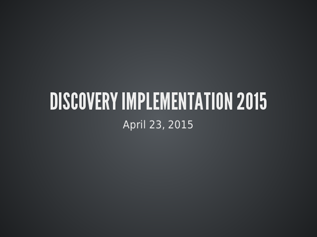 Discovery Implementation 2015