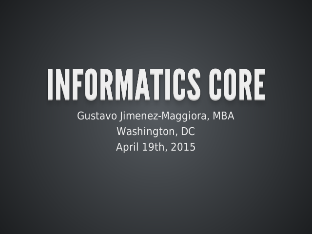 Informatics Core