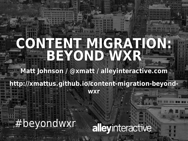 Content Migration: Beyond WXR –  – Disclaimer