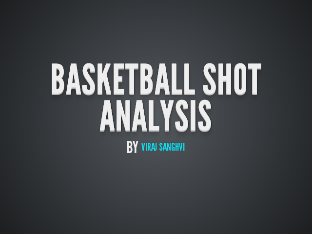 Basketball Shot Analysis – by Viraj Sanghvi