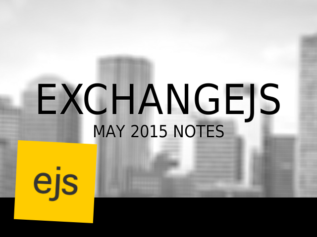 ExchangeJS – May 2015 Notes – News