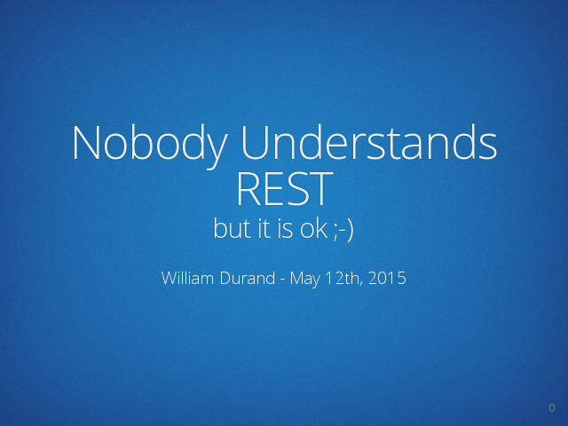 Nobody Understands RESTbut it is ok ;-)