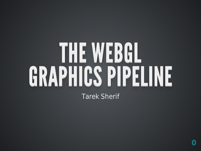 The WebGLGraphics Pipeline