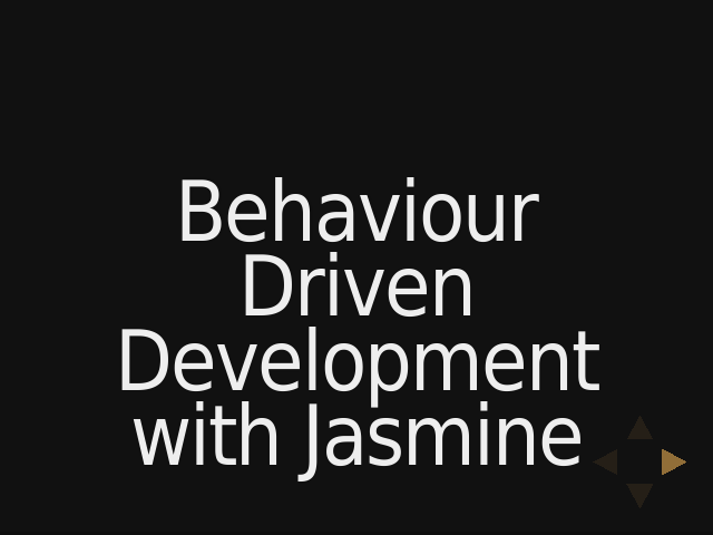 Behaviour Driven Development with Jasmine – BDD – 1. Describe