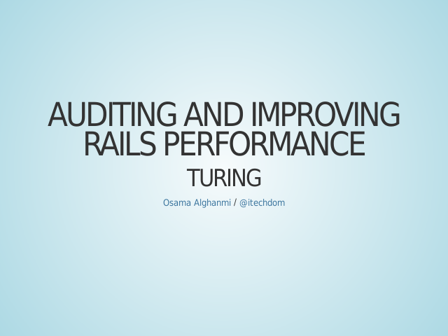 Auditing and improving Rails Performance – Turing