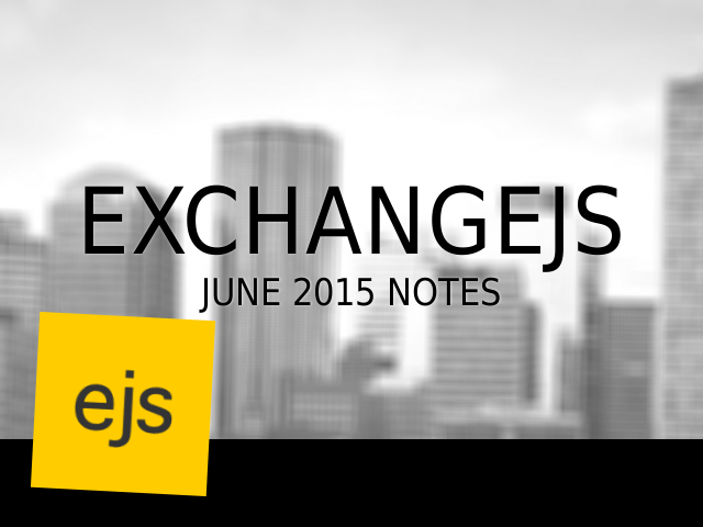 ExchangeJS – June 2015 Notes – News