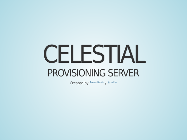 Celestial – provisioning server –  Basic model