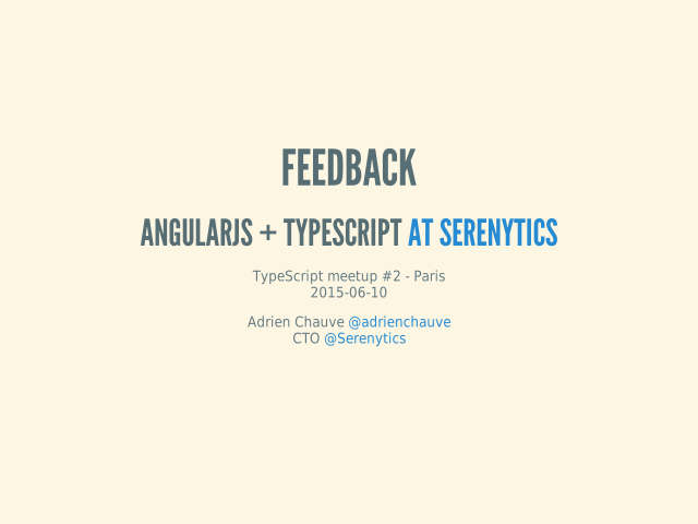 Feedback – AngularJS + TypeScript at Serenytics