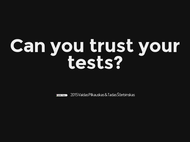 can-you-trust-your-tests-gdgriga