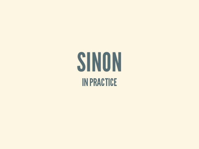 Sinon – In Practice