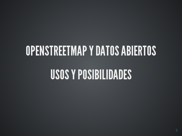 OpenStreetMap y Datos Abiertosusos y posibilidades – Antes de empezar... – Datos Abiertos (OpenData)