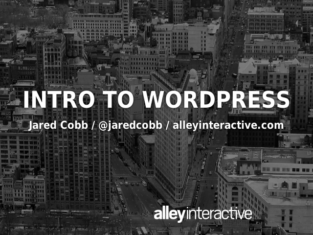 Intro To WordPress –  – Anatomy of a Theme