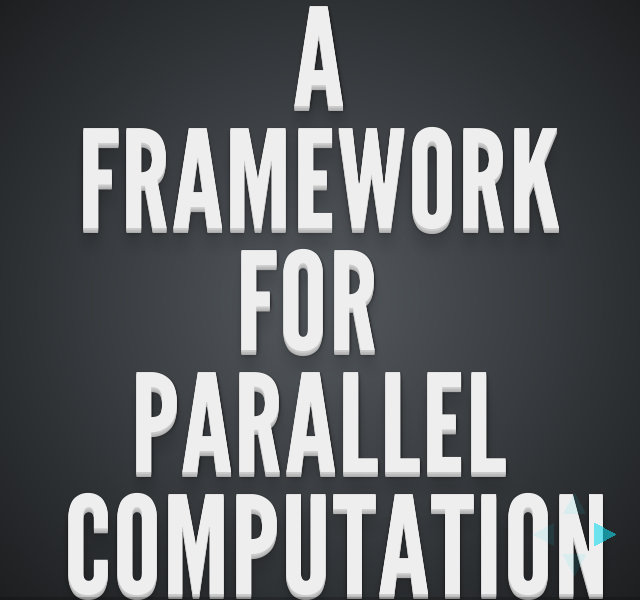 A Framework for  parallel computation  in Data Mining –  Motivation  – Solution