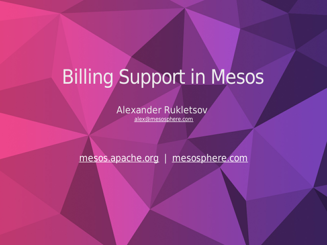 Billing Support in Mesos – Motivation – Pipeline