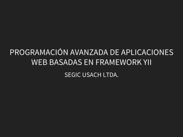 Programación Avanzada de Aplicaciones Web Basadas en Framework Yii – Propósito, Motivación y  Condiciones – Introducción Command Line en Linux